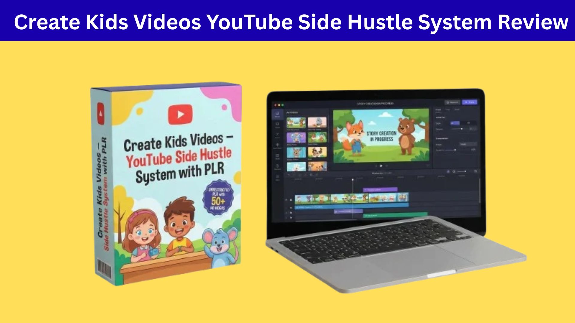 Create Kids Videos YouTube Side Hustle System